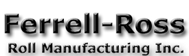 Ferrell-Ross Roll Manufacturing