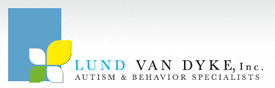 Lund Van Dyke, Inc. Autism and Behavior Specialists