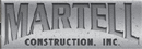 Martell Construction Inc.