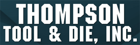 Thompson Tool & Die, Inc.
