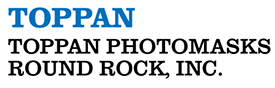 Toppan Photomasks Round Rock